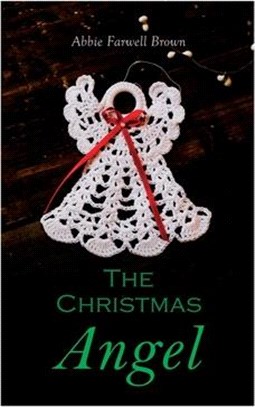 The Christmas Angel: Christmas Classic