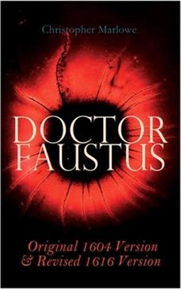 Doctor Faustus - Original 1604 Version & Revised 1616 Version