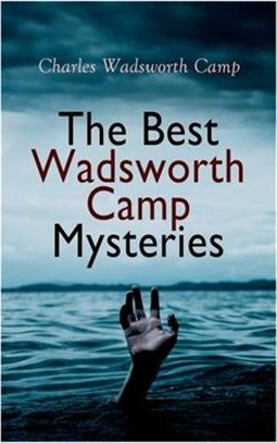 The Best Wadsworth Camp Mysteries: Sinister Island, The Abandoned Room, The Gray Mask & The Signal Tower