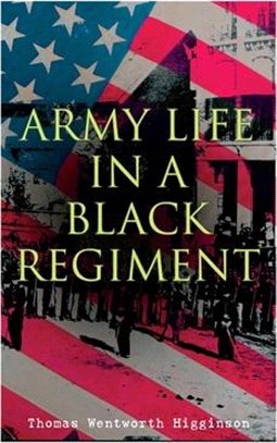 Army Life in a Black Regiment