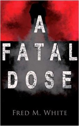 A Fatal Dose: Behind the Mask