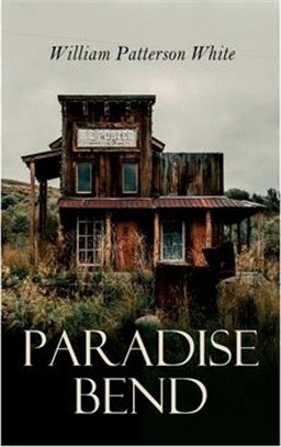 Paradise Bend: Western Novel