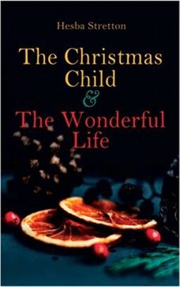 The Christmas Child & The Wonderful Life: Christmas Specials Series