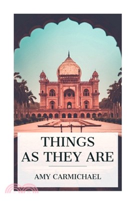Things as They Are: Mission Work in Southern India