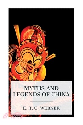 Myths and Legends of China