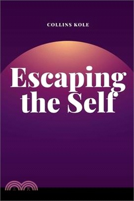 Escaping the Self