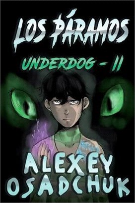 Los Páramos (Underdog-II): Serie LitRPG