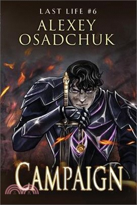 Campaign (Last Life Book #6): A Progression Fantasy Series