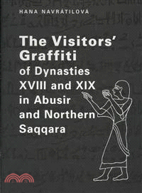 The Visitors' Graffiti of Dynasties XVIII and XIX in Abusir and Northern Saqqara