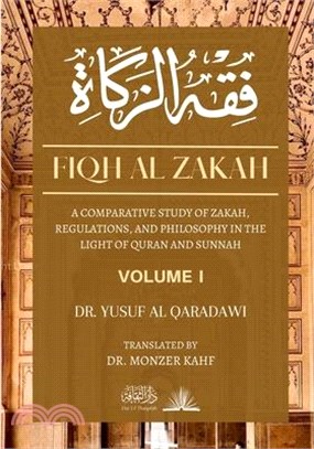 Fiqh Al Zakah: A comparative study of Zakah, Regulations and Philosophy in the light of Quran and Sunnah