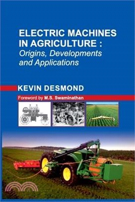 Electric Machines In Agriculture: Origins, Developments And Applications