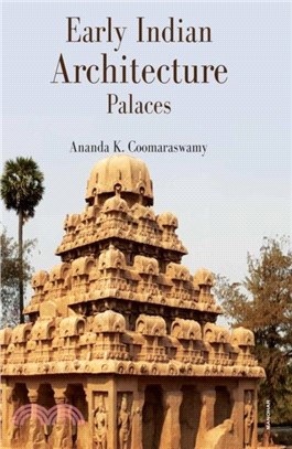 Early Indian Architecture：Palaces