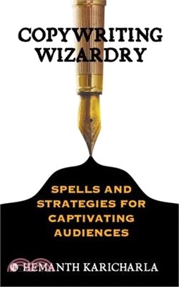 Copywriting Wizardry: Spells and Strategies for Captivating Audiences
