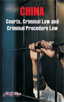 China: Courts, Criminal Law and Criminal Procedure Law