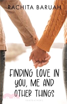 Finding Love in You, Me and Other Things