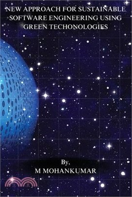 New Approach for Sustainable Software Engineering Using Green Techonologies