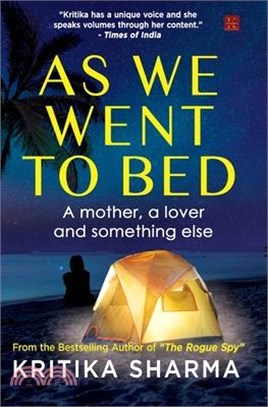 As We Went to Bed: A mother, a lover, and something else