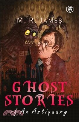 Ghost Stories of an Antiquary