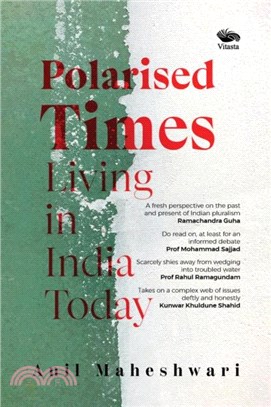 Polarised Times：Living in India Today