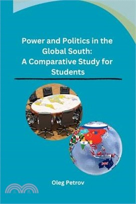 Power and Politics in the Global South: A Comparative Study for Students