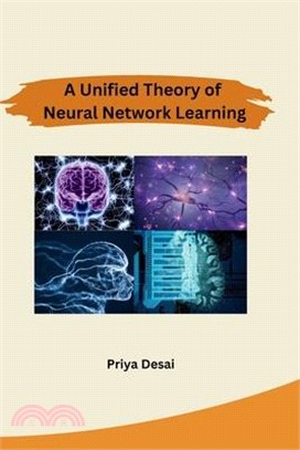 A Unified Theory of Neural Network Learning