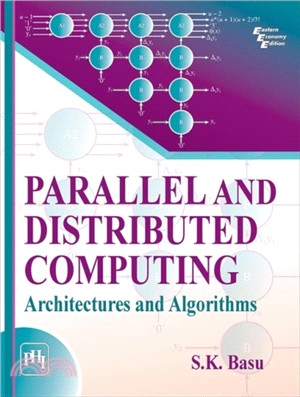 Parallel and Distributed Computing：Architectures and Algorithms