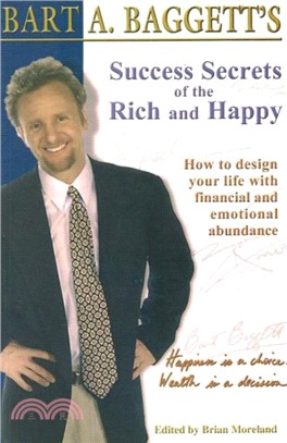 Success Secrets of the Rich and Happy：How to Design Your Life with Financial and Emotional Abundance
