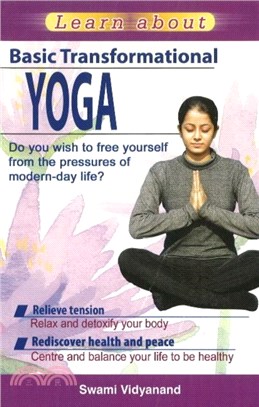 Learn About Basic Transformational Yoga：Do You Wish to Free Yourself From the Pressures of Modern-Day Life?
