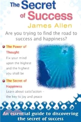 The Secret of Success：Are You Trying to Find the Road to Success and Happiness?