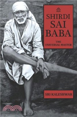 Shirdi Sai Baba：The Universal Master