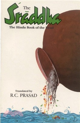 Sraddha：The Hindu Book of the Dead