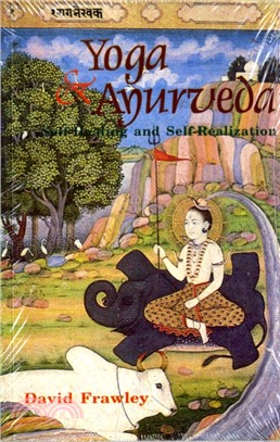 Yoga and Ayurveda：Self-healing and Self-realization