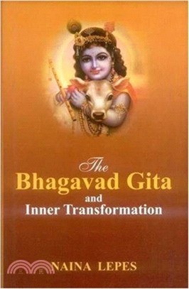 The Bhagavad Gita：and Inner Transformation