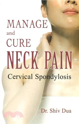 Manage & Cure Neck Pain：Cervical Spondylosis