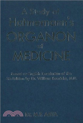 Study of Hanemann's Organon of Medicine：Based on English Translation of the 6th Edition by Dr William Boericke, MD