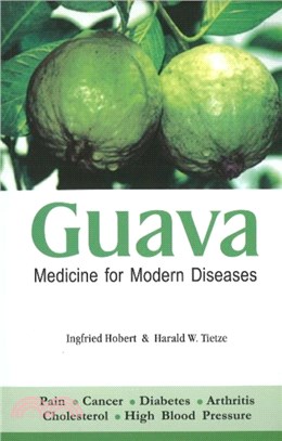 Guava：Medicine for Modern Diseases