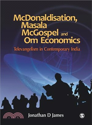 McDonaldisation, Masala McGospel and Om Economics ─ Televangelism in Contemporary India