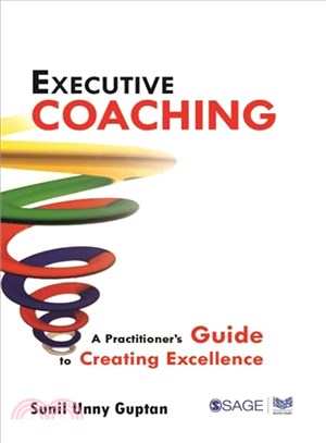 Executive Coaching—A Practitioner's Guide to Creating Excellence