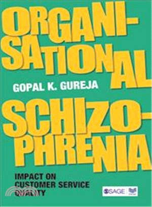 Organisational Schizophrenia ― Impact on Customer Service Quality