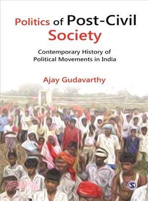 Politics of Post-Civil Society ― Contemporary History of Political Movements in India