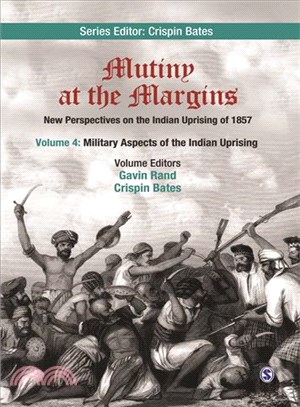 New Perspectives on the Indian Uprising of 1857 ― Military Aspects of the Indian Uprising