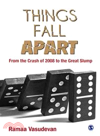 Things Fall Apart ― From the Crash of 2008 to the Great Slump
