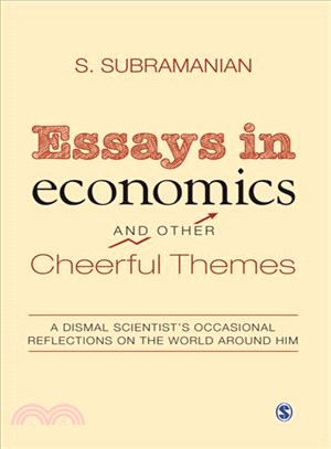 Essays in Economics and Other Cheerful Themes ― A Dismal Scientist??Occasional Reflections on the World Around Him