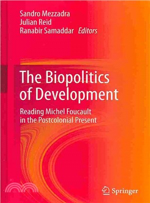 The Biopolitics of Development ― Reading Michel Foucault in the Postcolonial Present