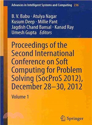 Proceedings of the Second International Conference on Soft Computing for Problem Solving (Socpros 2012), December 28-30, 2012