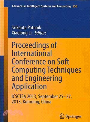 Proceedings of International Conference on Soft Computing Techniques and Engineering Application ─ ICSCTEA 2013, September 25-27, 2013, Kunming, China