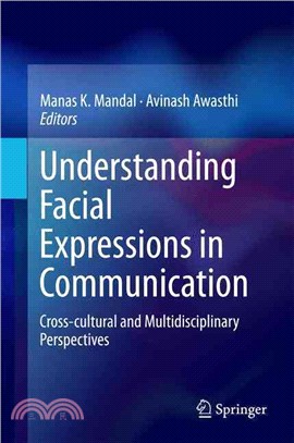 Understanding Facial Expressions in Communication ― Cross-cultural and Multidisciplinary Perspectives