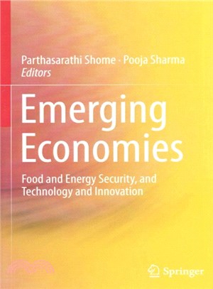 Emerging Economies ― Food and Energy Security, and Technology and Innovation