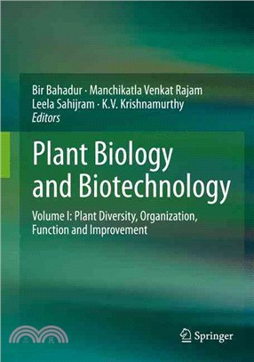 Plant Biology and Biotechnology ― Plant Diversity, Organization, Function and Improvement