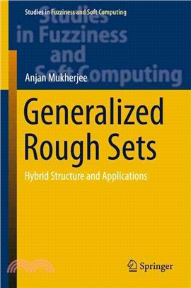 Generalized Rough Sets ― Hybrid Structure and Applications